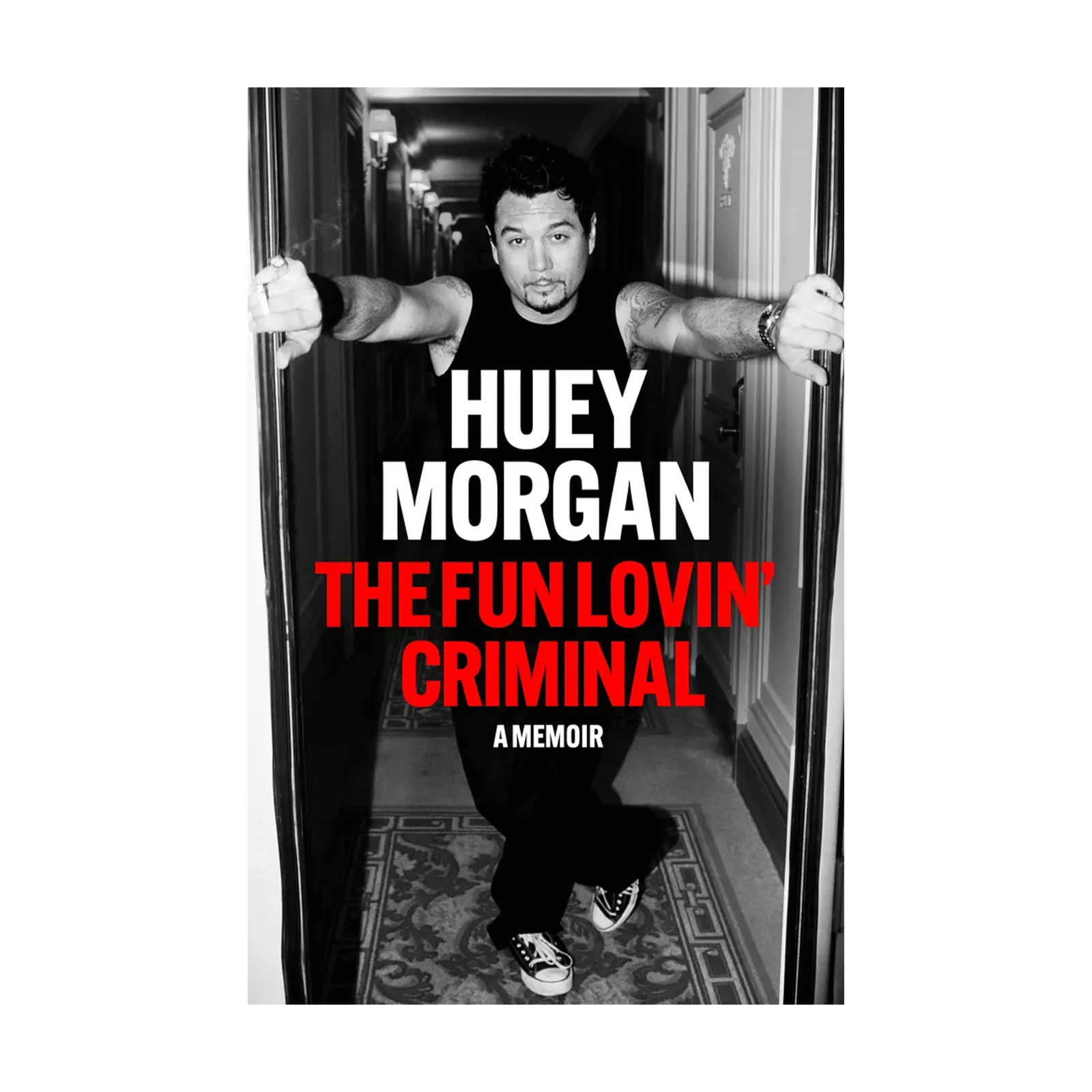 Huey Morgan - The Fun Lovin’ Criminal: Signed Hardback Book