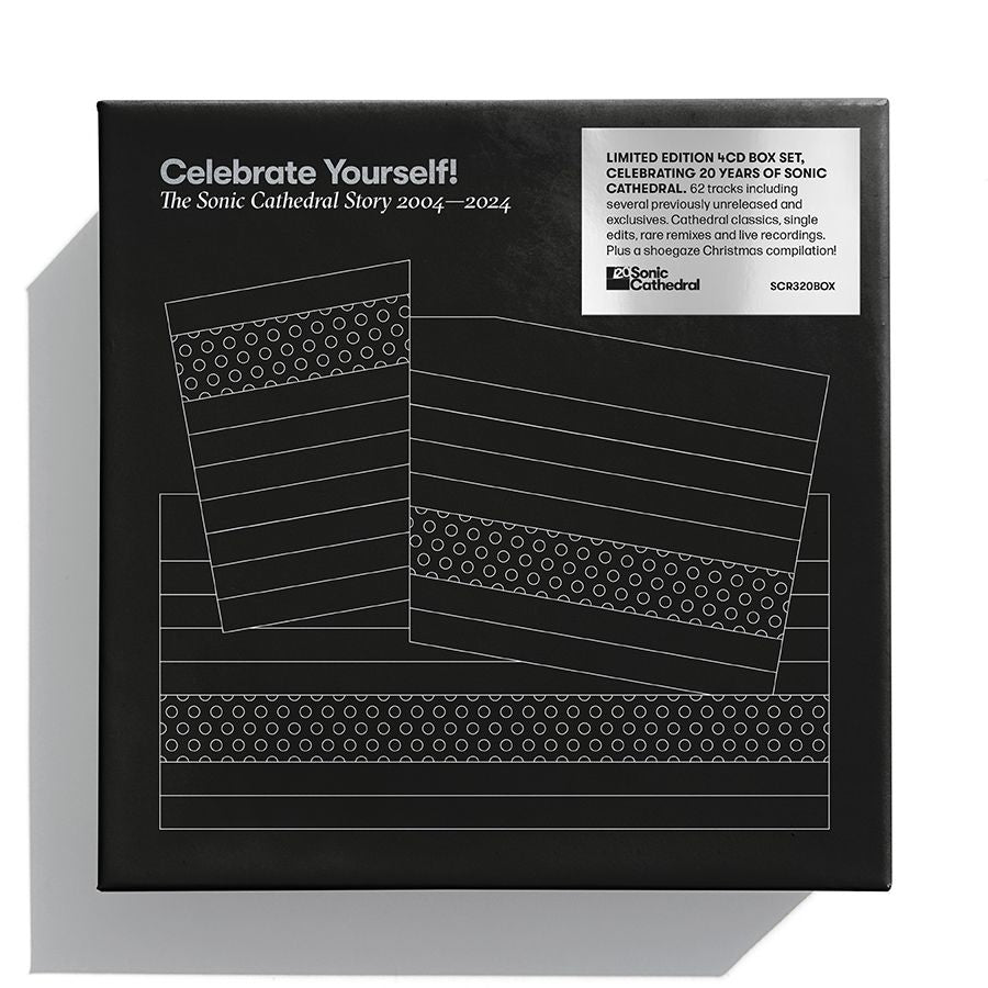 Various Artists - Celebrate Yourself! The Sonic Cathedral Story 2004-2024: Limited 4CD Box Set