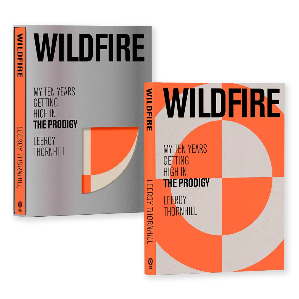Leeroy Thornhill - Wildfire: My Ten Years Getting High in the Prodigy Signed Deluxe Edition Hardback Book