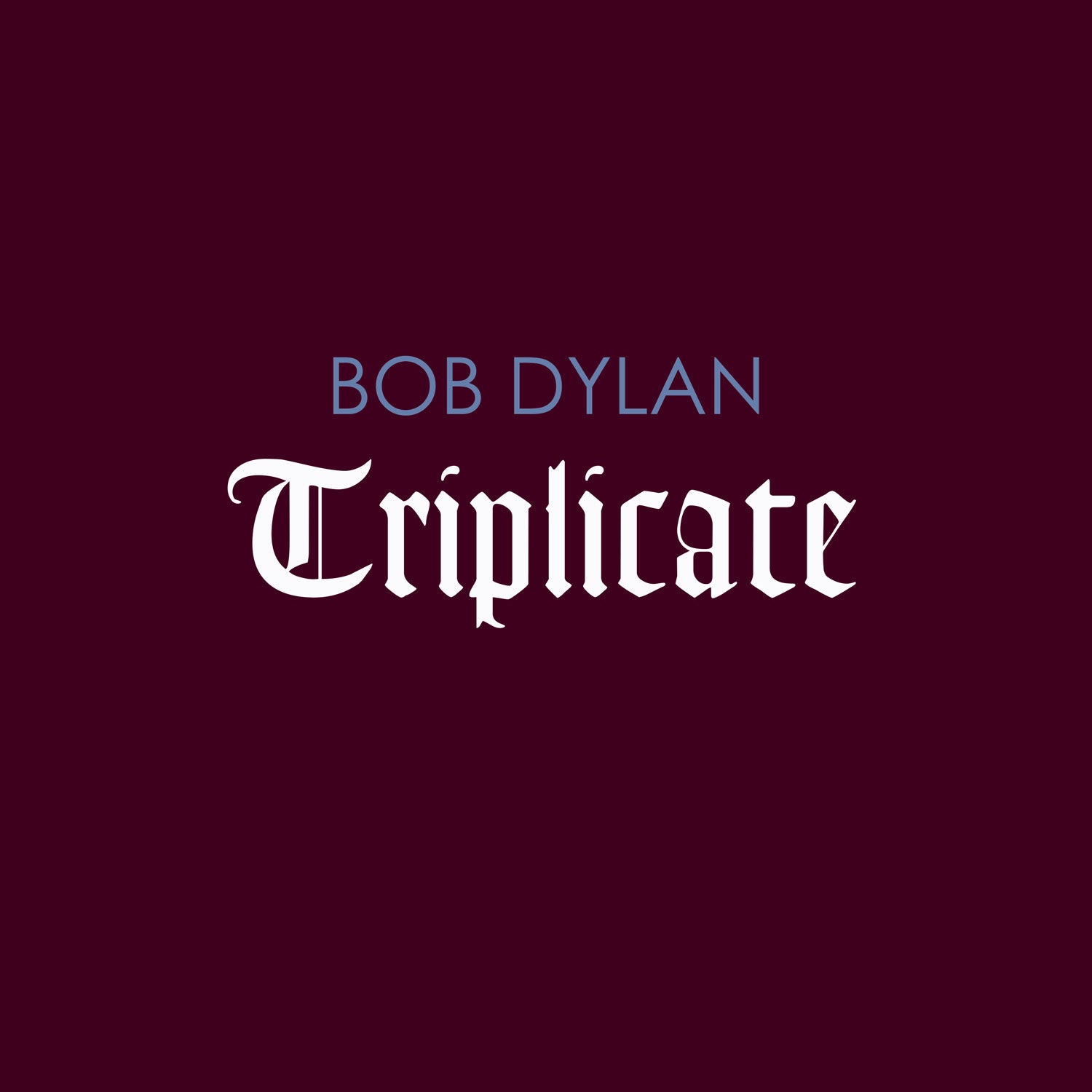 Bob Dylan - Triplicate: Vinyl 3LP
