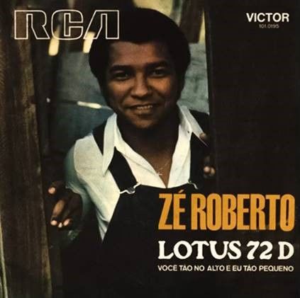 Ze Roberto - Lotus 72 D: Vinyl 7"