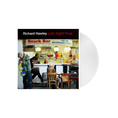 Richard Hawley  - Late Night Final: Limited Clear Vinyl LP