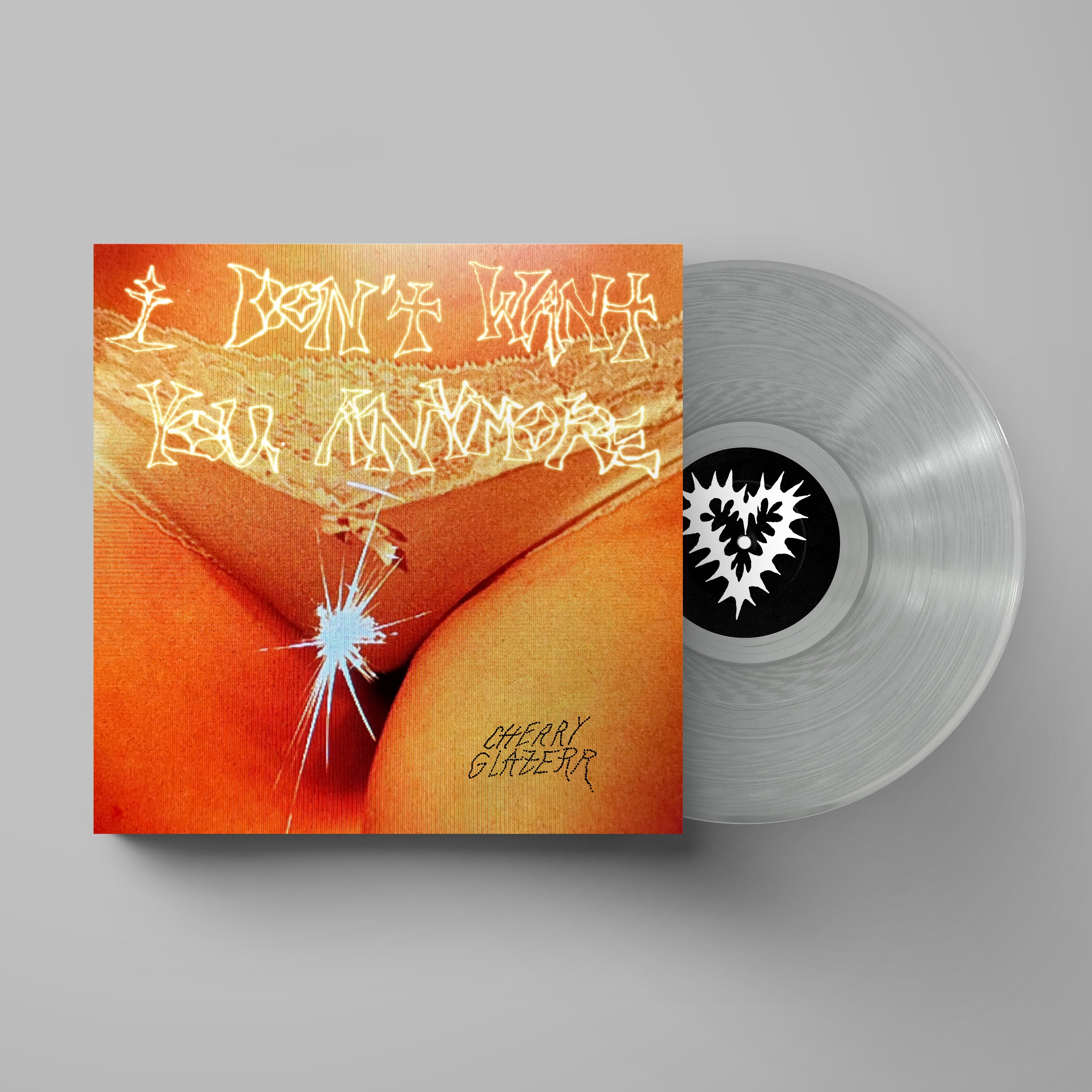 Cherry Glazerr - I Don't Want You Anymore: Limited Crystal Clear Vinyl LP