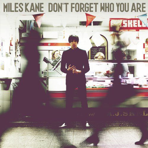 Miles Kane - Don't Forget Who You Are: Deluxe CD