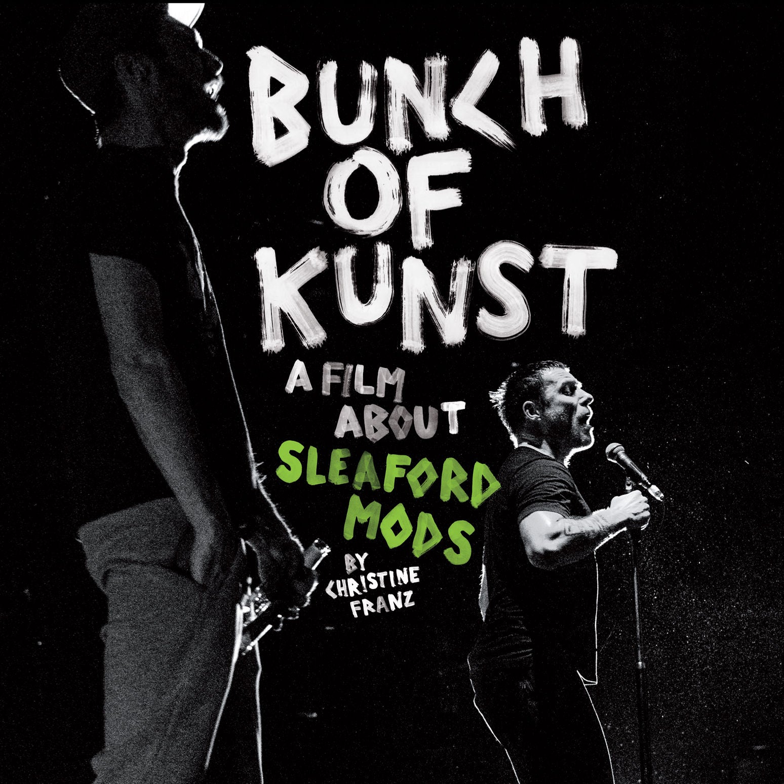 Sleaford Mods - Bunch Of Kunst Documentary/Live at SO36: CD + DVD