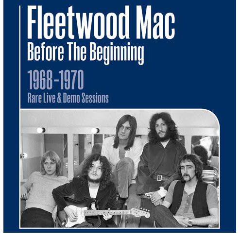 Fleetwood Mac - Before The Beginning – 1968-1970 Live & Demo Sessions: 3CD