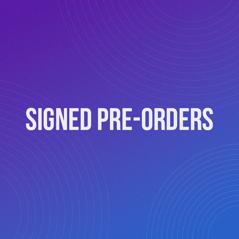 Purple / blue gradient background with white 'Signed Pre-Orders' text in the centre.