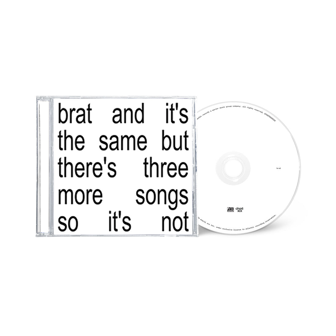 Charli XCX - brat and it’s the same but there’s three more songs so it’s not: CD