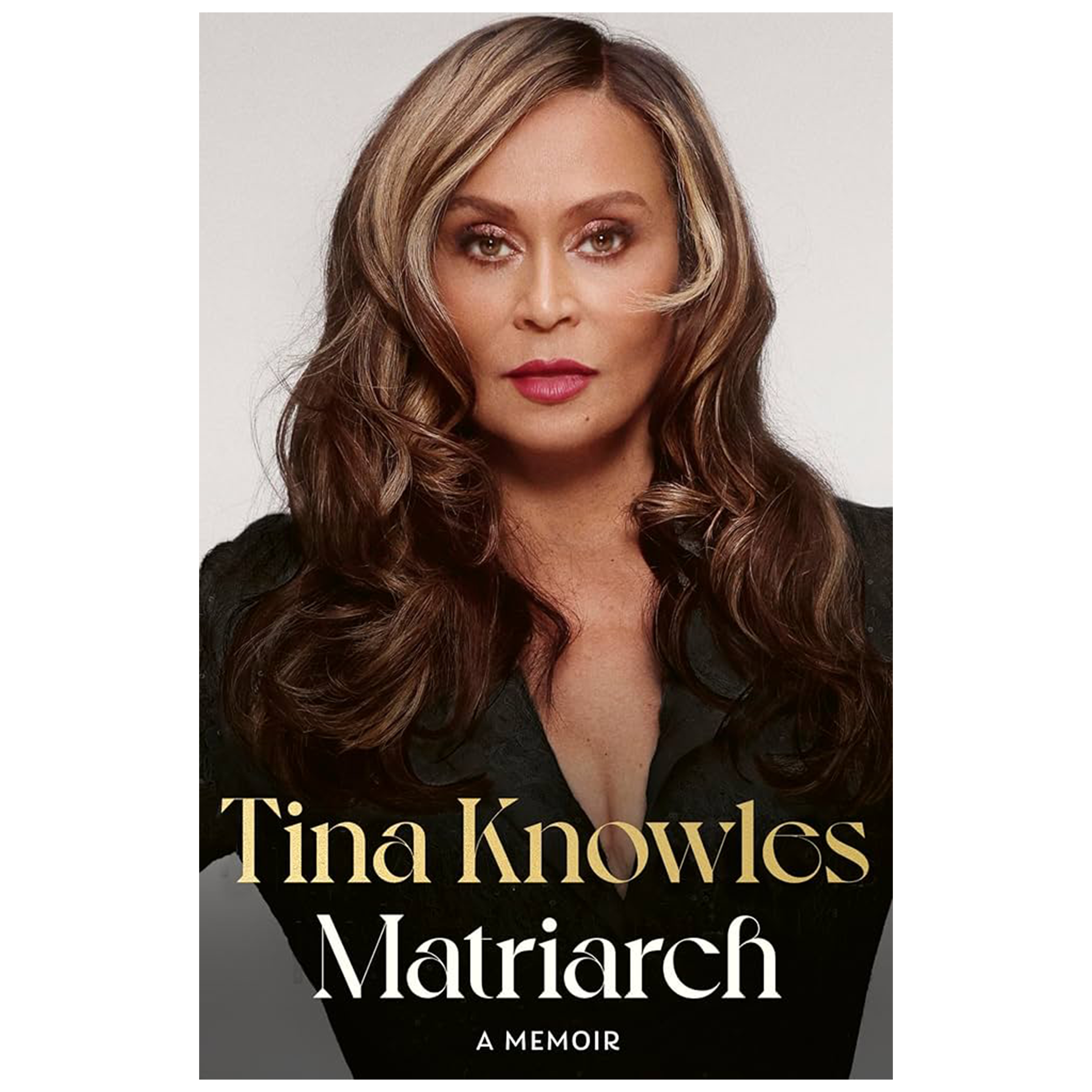 Tina Knowles - Matriarch: Signed Hardback Book