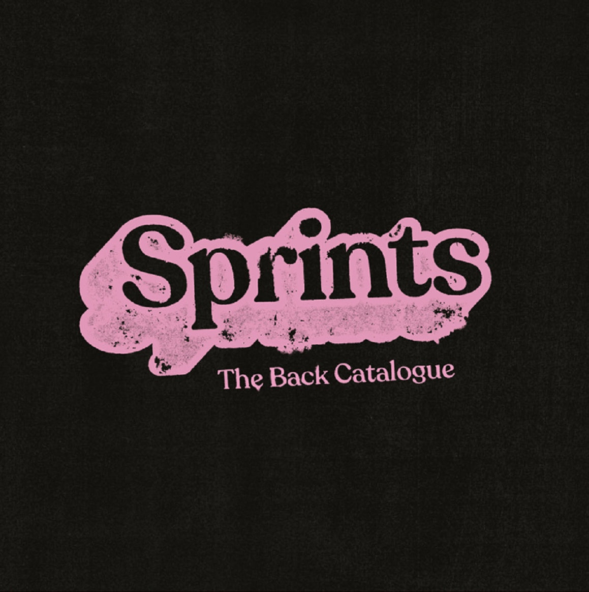 Sprints - The Back Catalogue: Limited Pink Vinyl LP