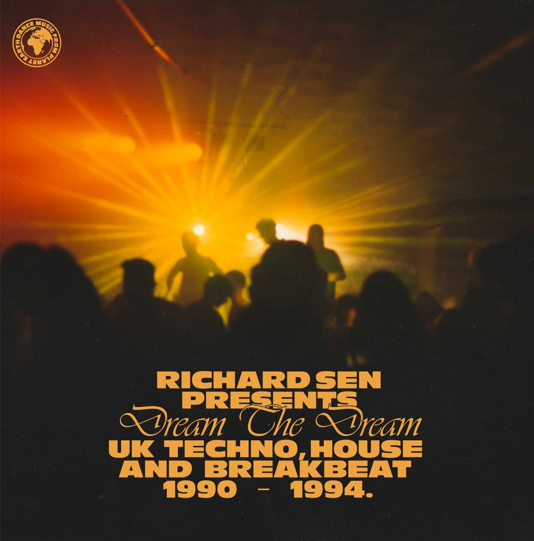 Various Artists - Richard Sen Presents Dream The Dream (UK Techno, Breakbeat And House 1990-1994): 2CD