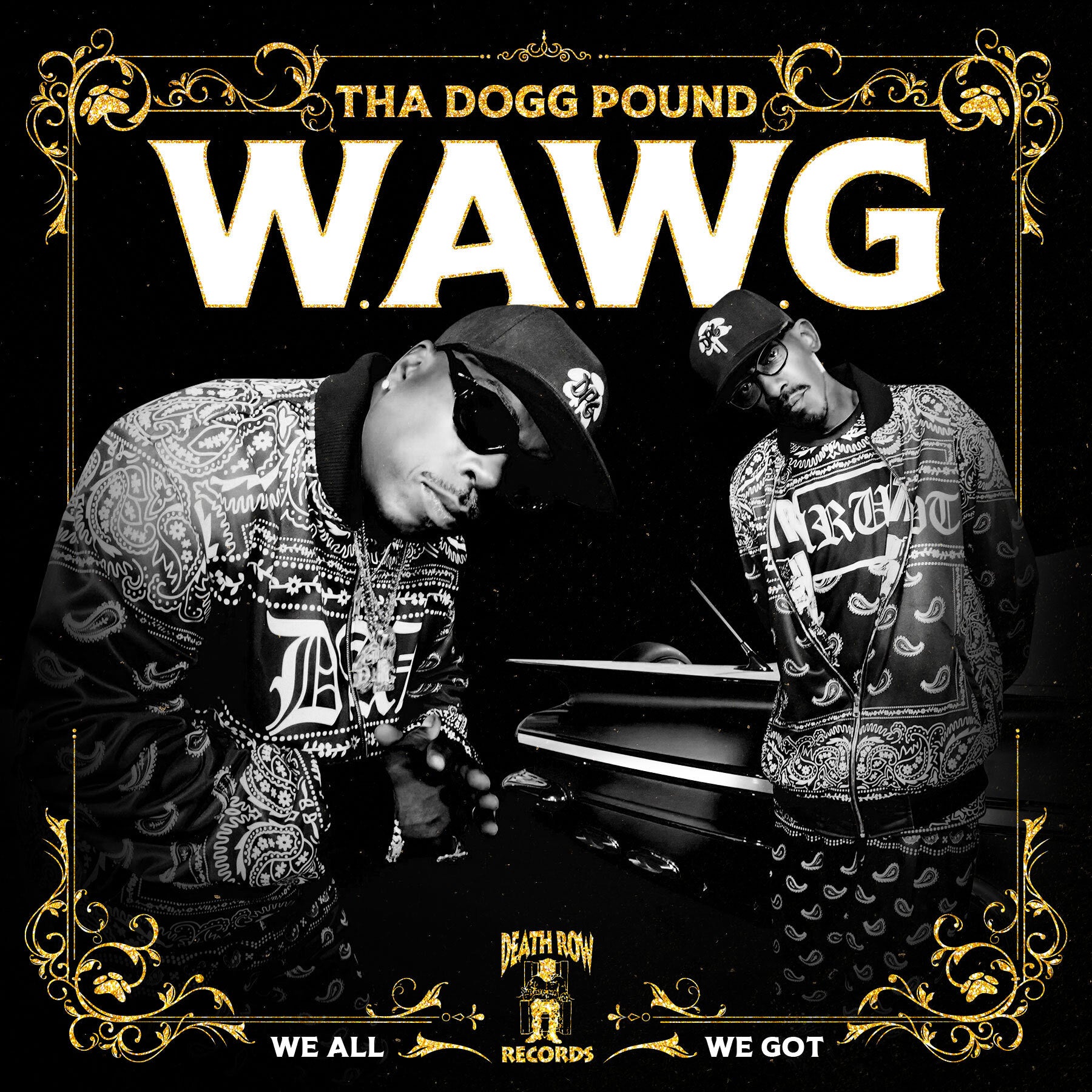 Tha Dogg Pound - W.A.W.G. (We All We Got): CD