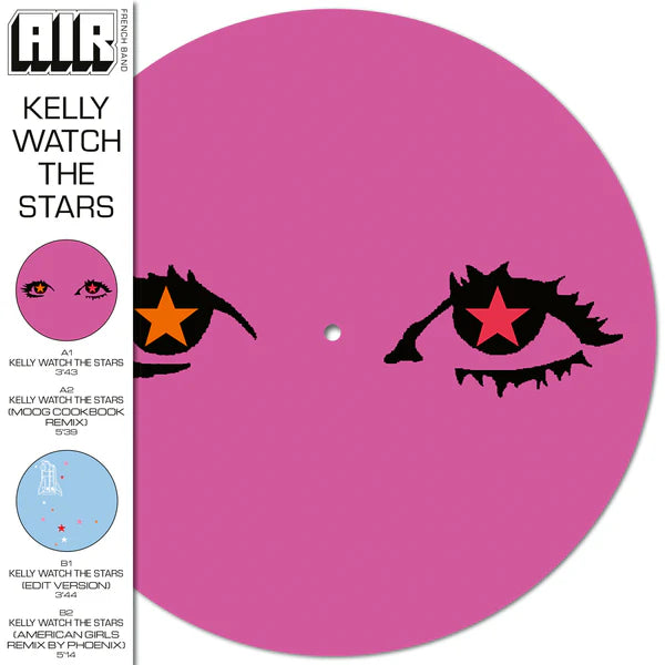 Air - Kelly Watch The Stars: Limited Picture Disc Vinyl 12" Single [RSD24]
