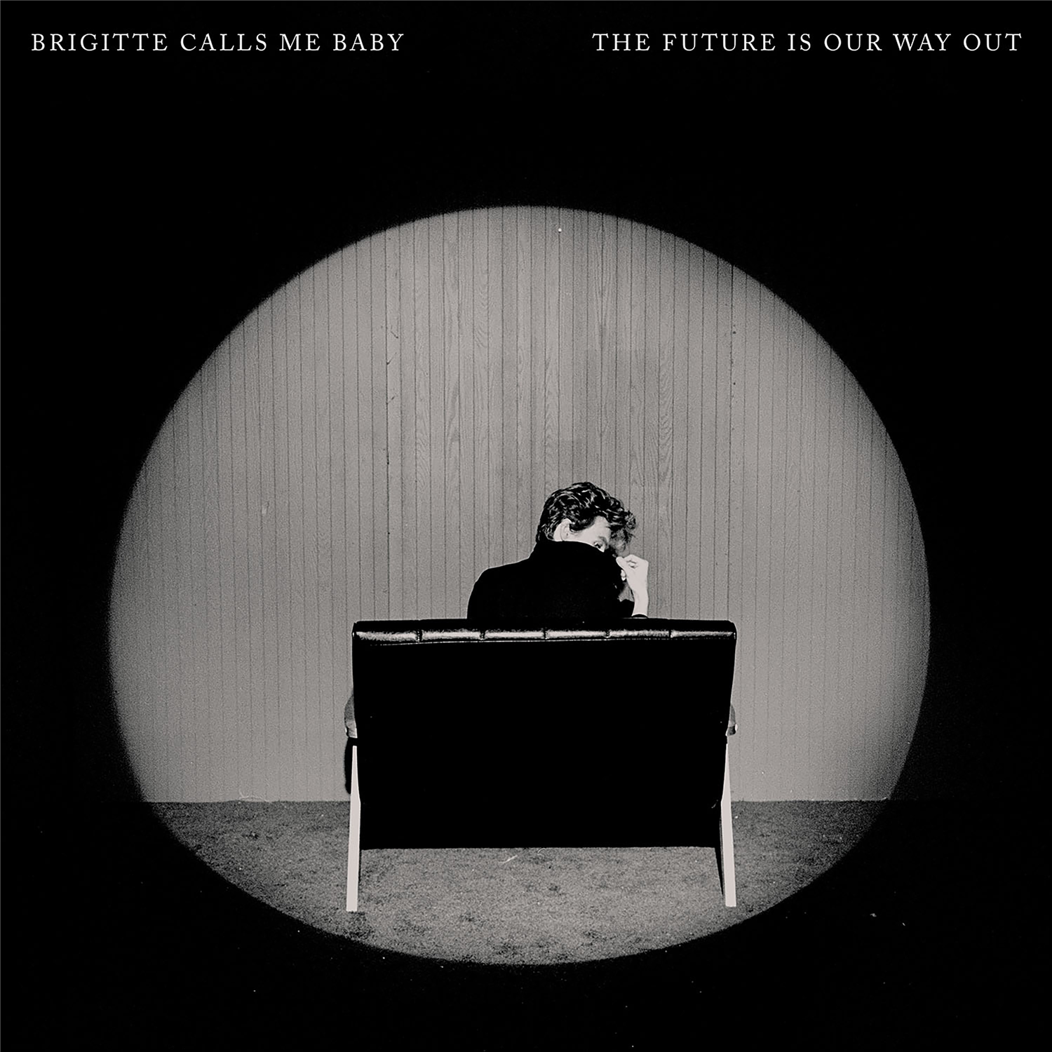 Brigitte Calls Me Baby - The Future Is Our Way Out: Vinyl LP