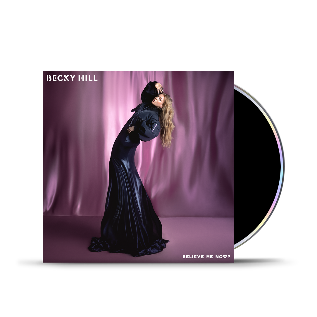 Becky Hill - Believe Me Now? CD Sleeve #1