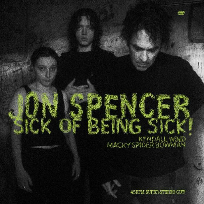 Jon Spencer - Sick of Being Sick! Limited Clear Vinyl LP