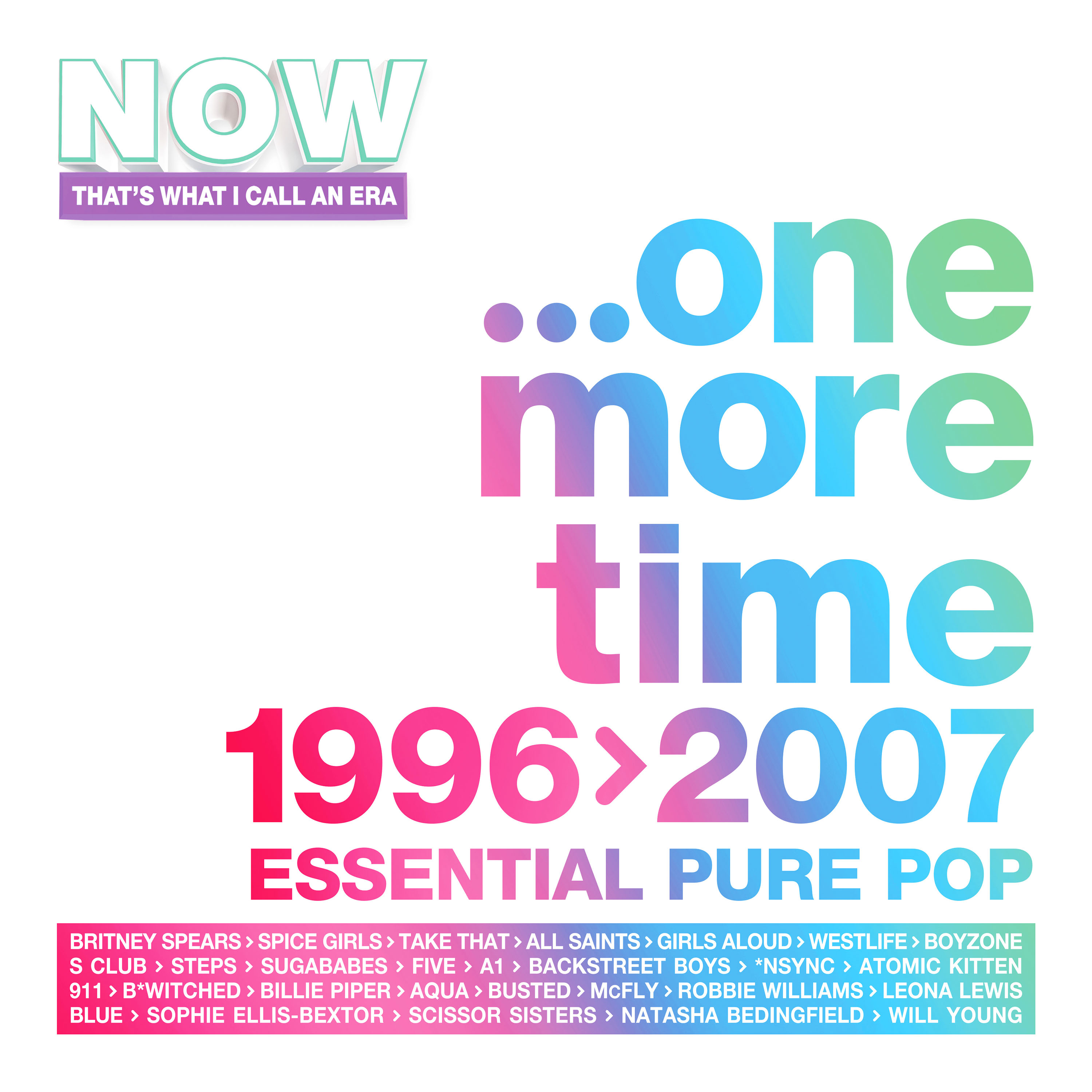 Various Artists - NOW That's What I Call An Era - ONE MORE TIME: 1996-2007 (Special Edition 4CD)