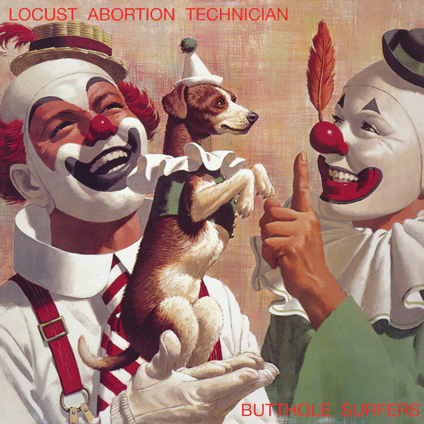 Butthole Surfers - Locust Abortion Technician (2024 Remaster): Vinyl LP