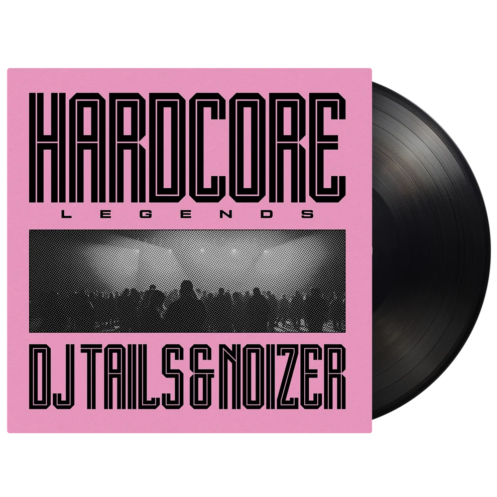 DJ Tails and Noizer - Hardcore Legends: Black Vinyl LP