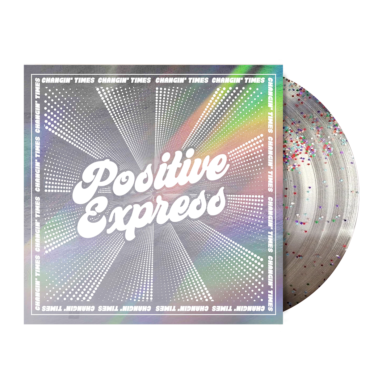 Positive Express - Changin' Times: Platinum Colour Vinyl LP [RSD 2025]