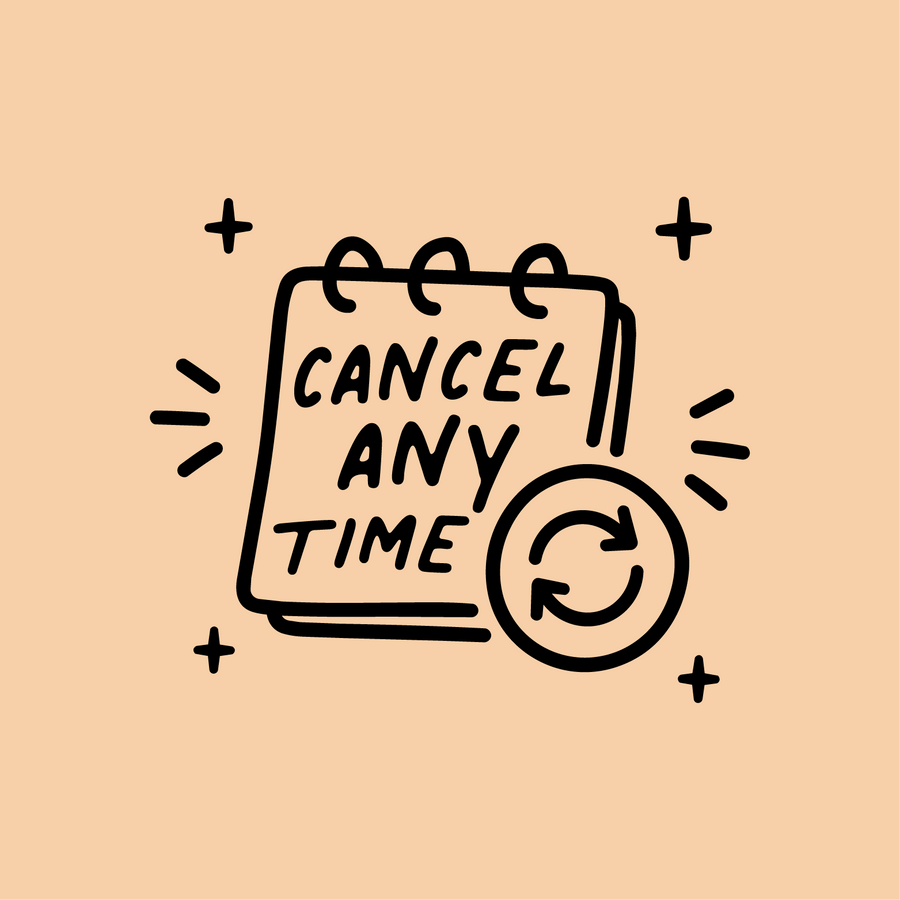 Cancel any time