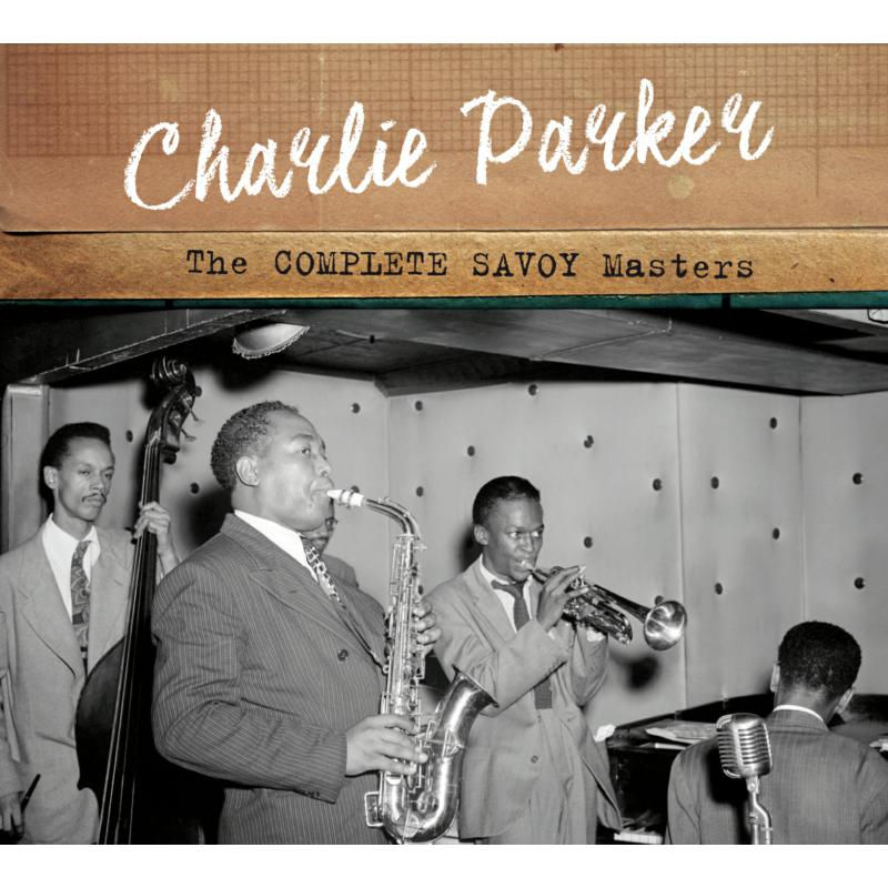Charlie Parker - The Complete Savoy Masters (Centennial Celebration Collection): Limited Edition 2CD