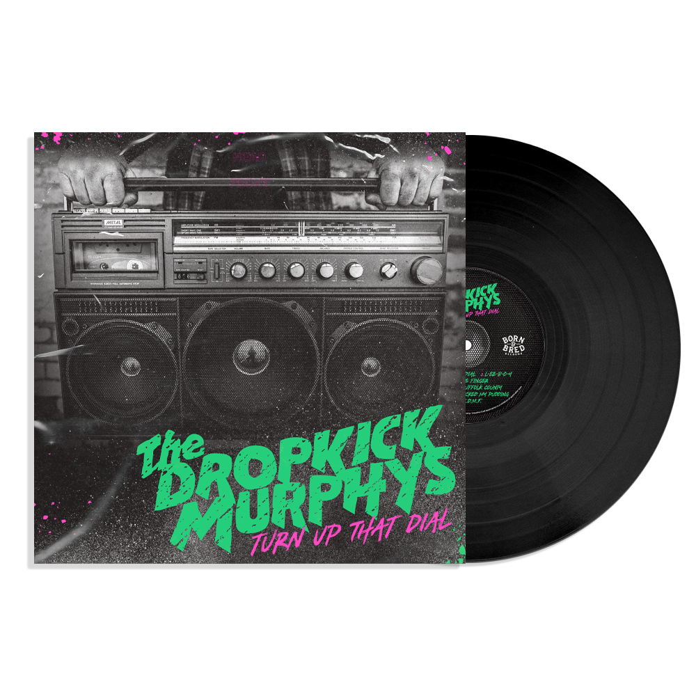 Dropkick Murphys - Turn Up That Dial: Vinyl LP