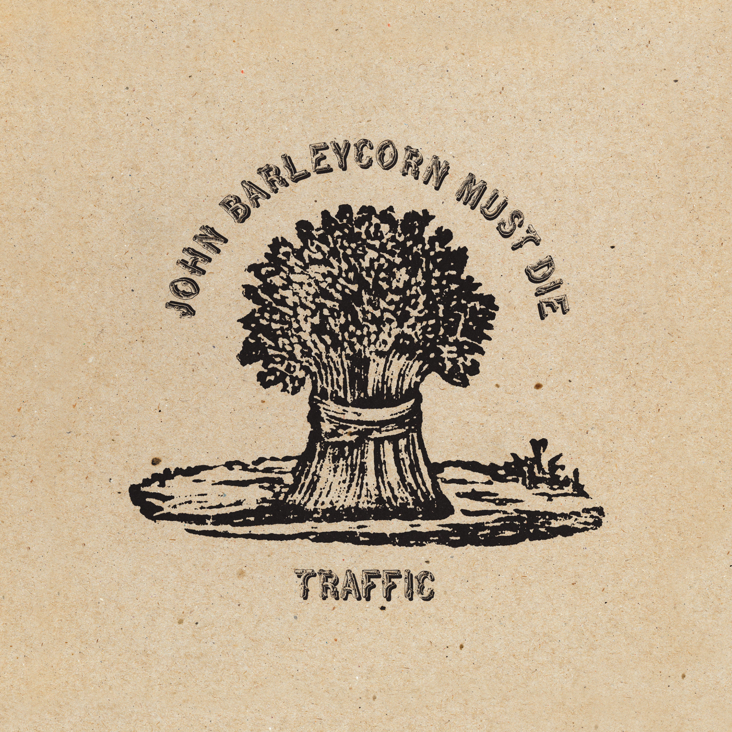 Traffic - John Barleycorn Must Die: Vinyl LP