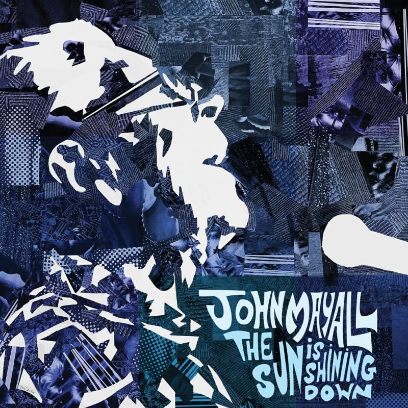 John Mayall - The Sun Is Shining Down: Vinyl LP