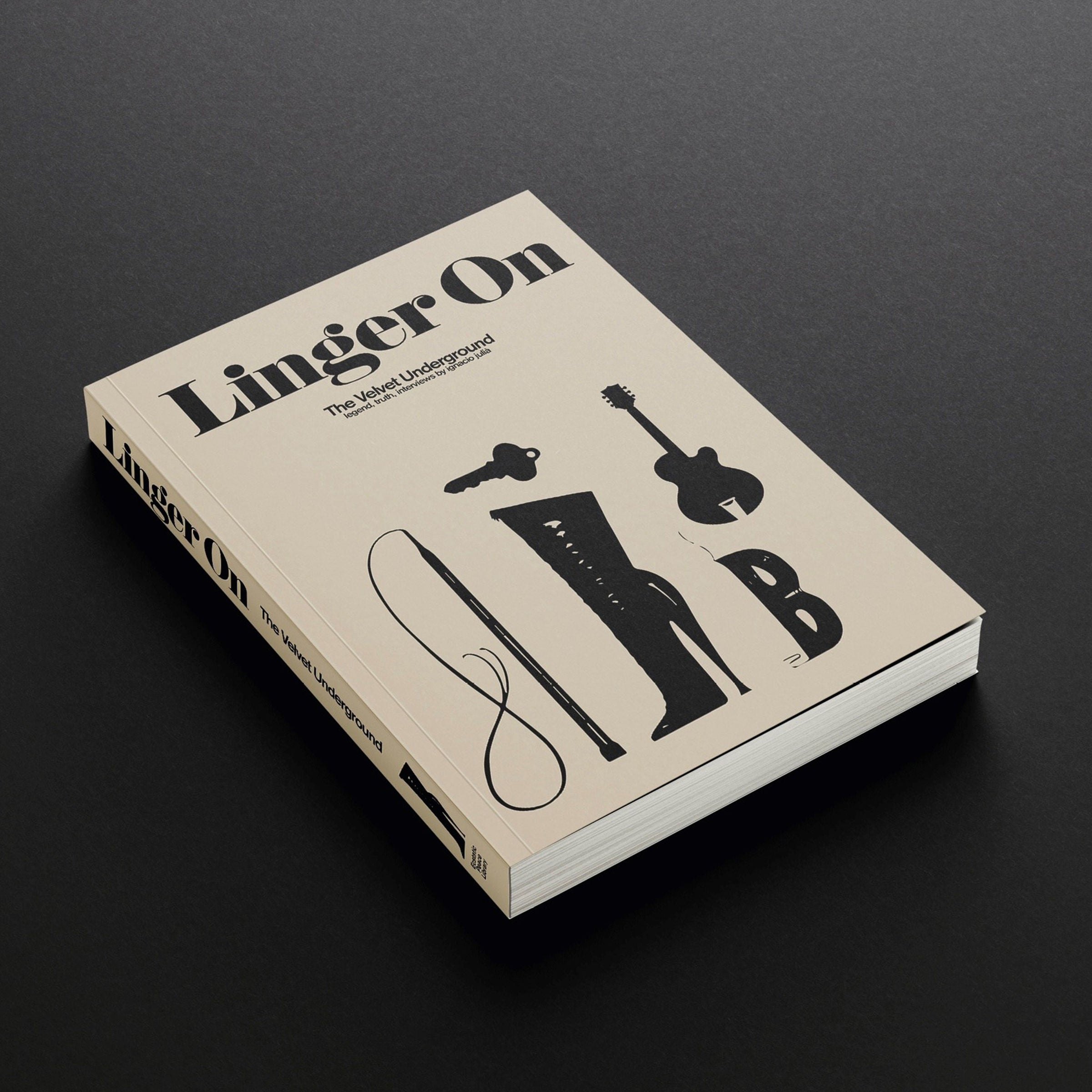 The Velvet Underground, Ignacio Julia - Linger On - The Velvet Underground: Limited Edition Book