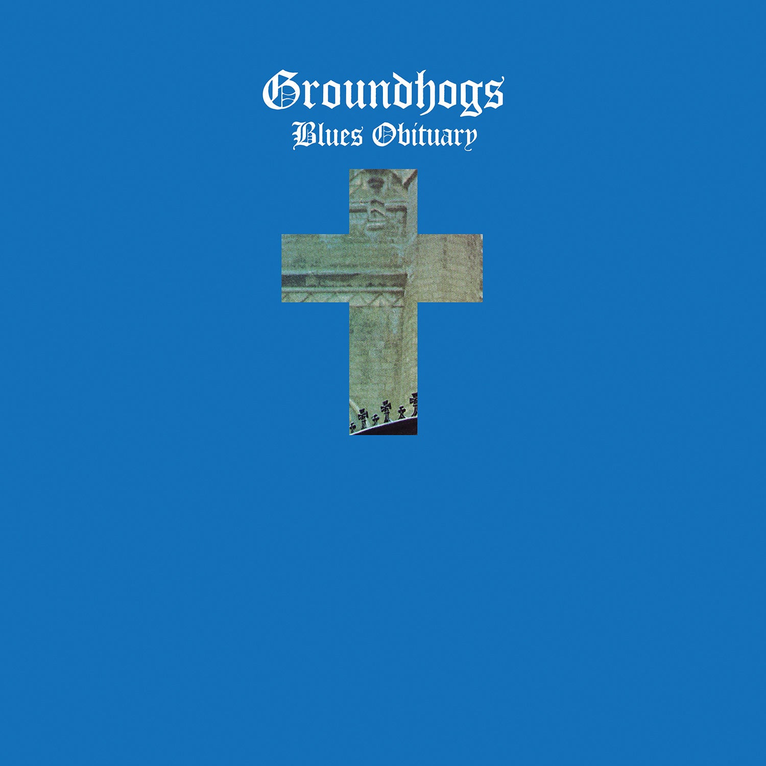 The Groundhogs - Blues Obituary: Limited Edition Blue Vinyl LP 