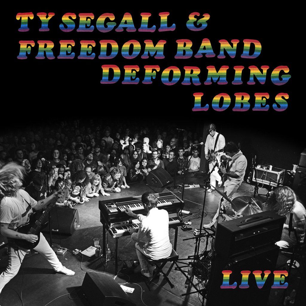 Ty Segall & The Freedom Band - Deforming Lobes: Vinyl LP