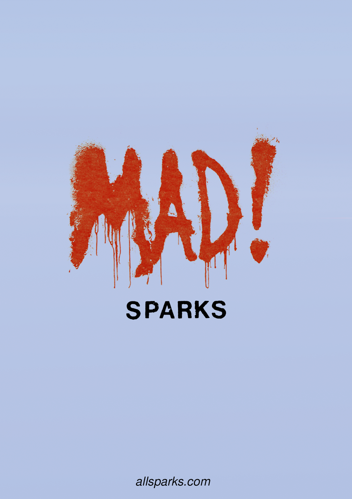 Sparks - MAD! Signed Print.