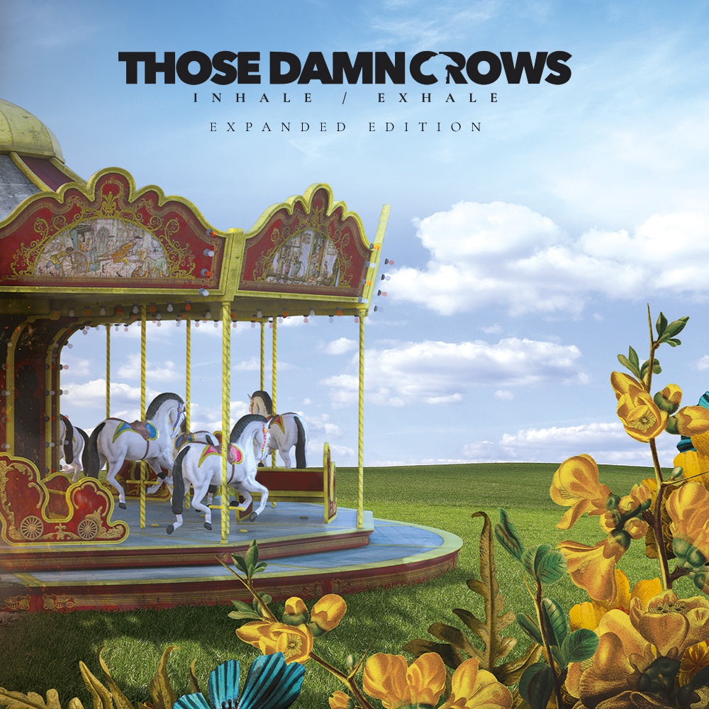 Those Damn Crows - Inhale Exhale (Expanded Edition): CD