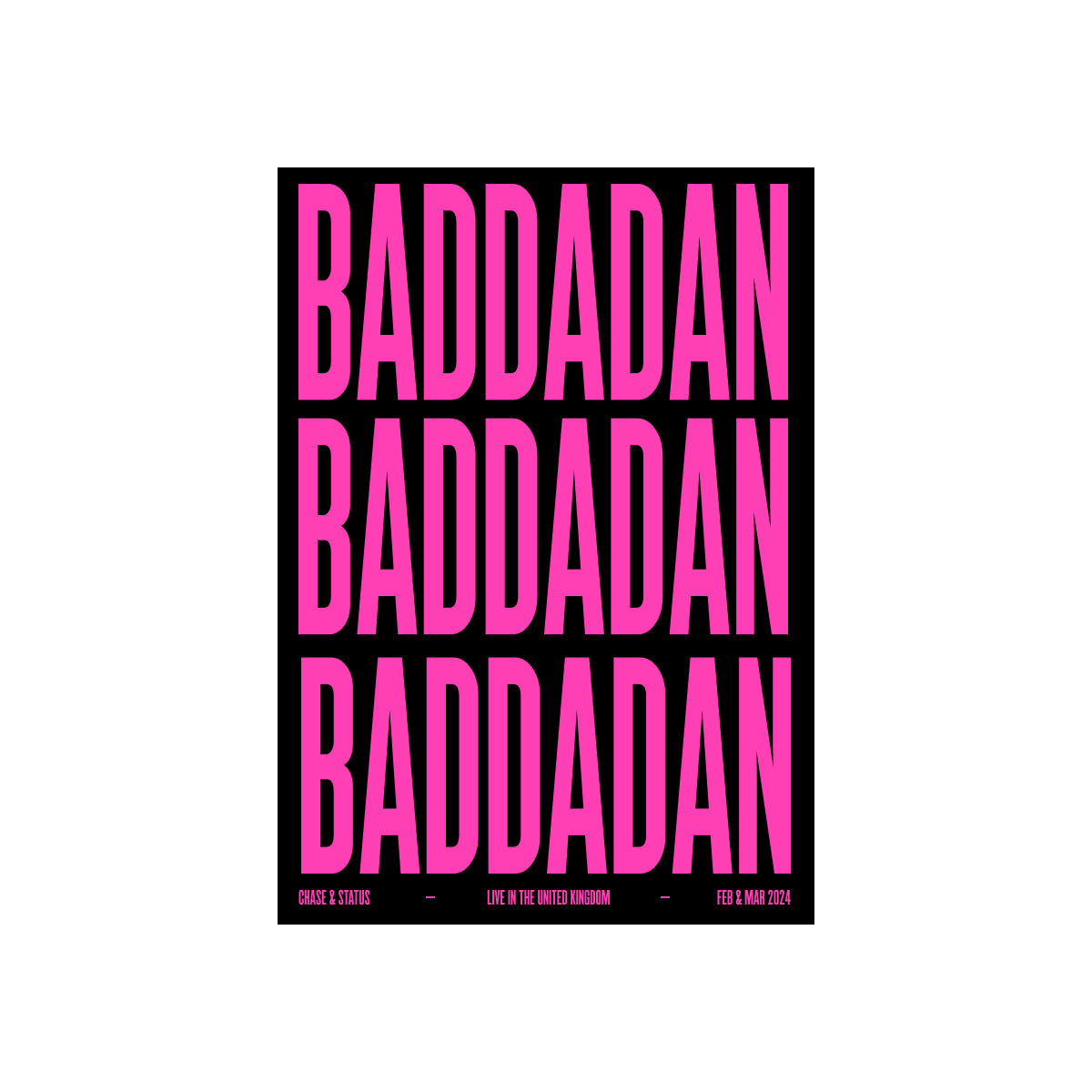 Chase and Status - Baddadan Poster