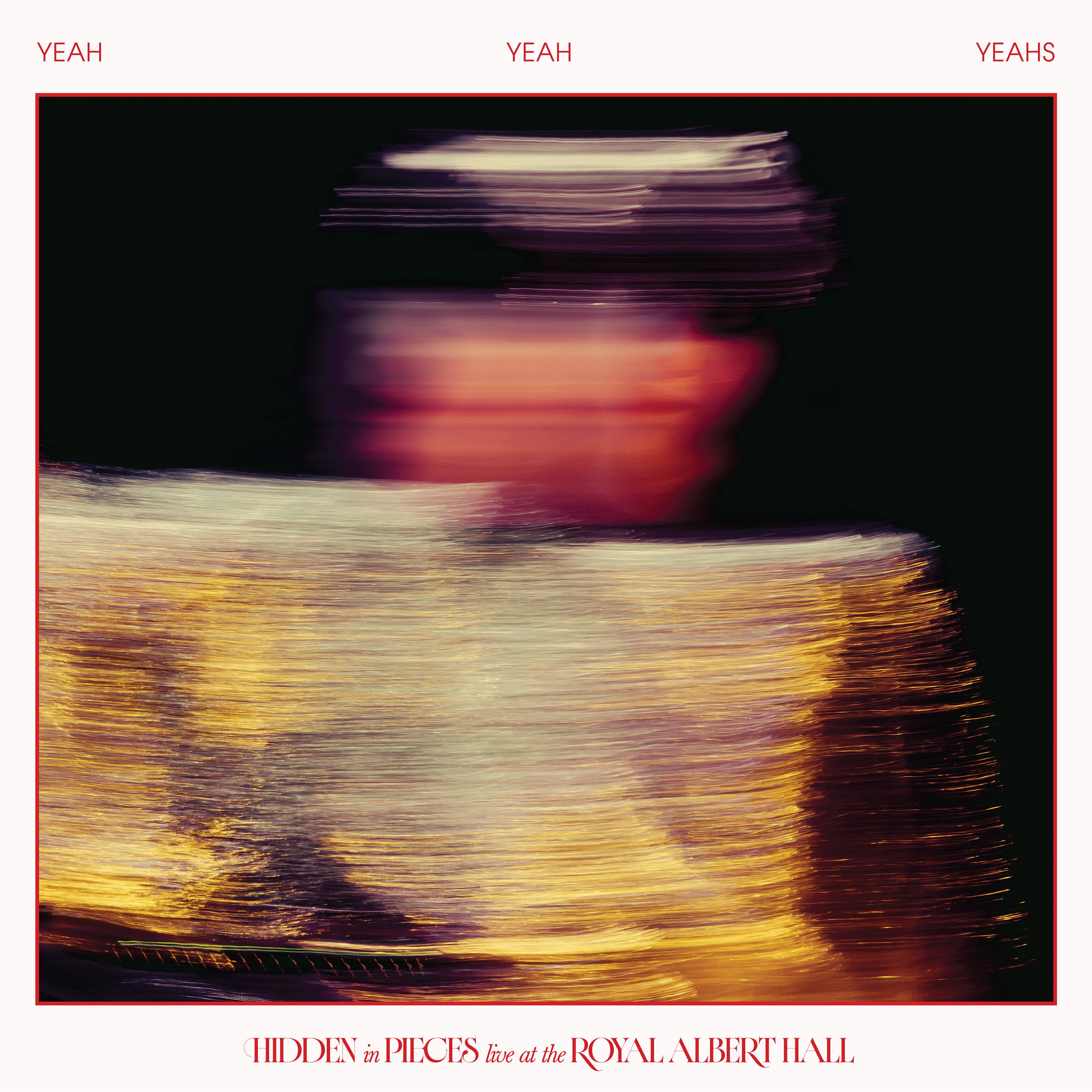 Yeah Yeah Yeahs - Hidden in Pieces - Live (at the Royal Albert Hall): CD