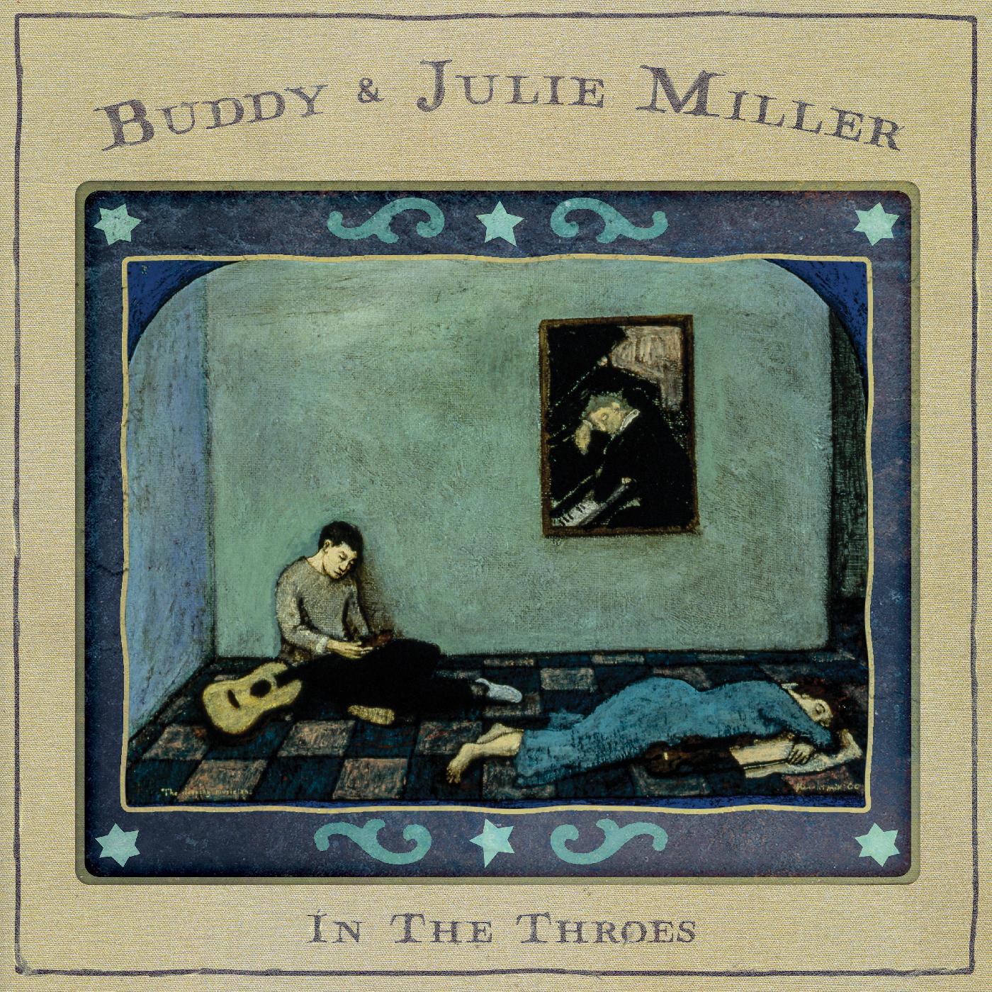 Buddy & Julie Miller - In The Throes: CD