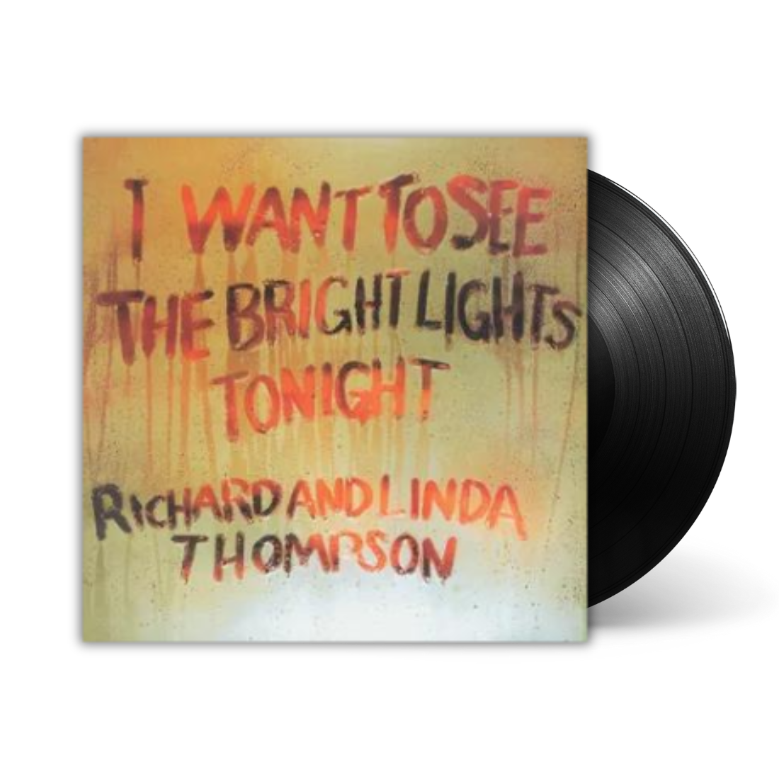 Richard & Linda Thompson - I Want To See The Bright Lights Tonight: Vinyl LP