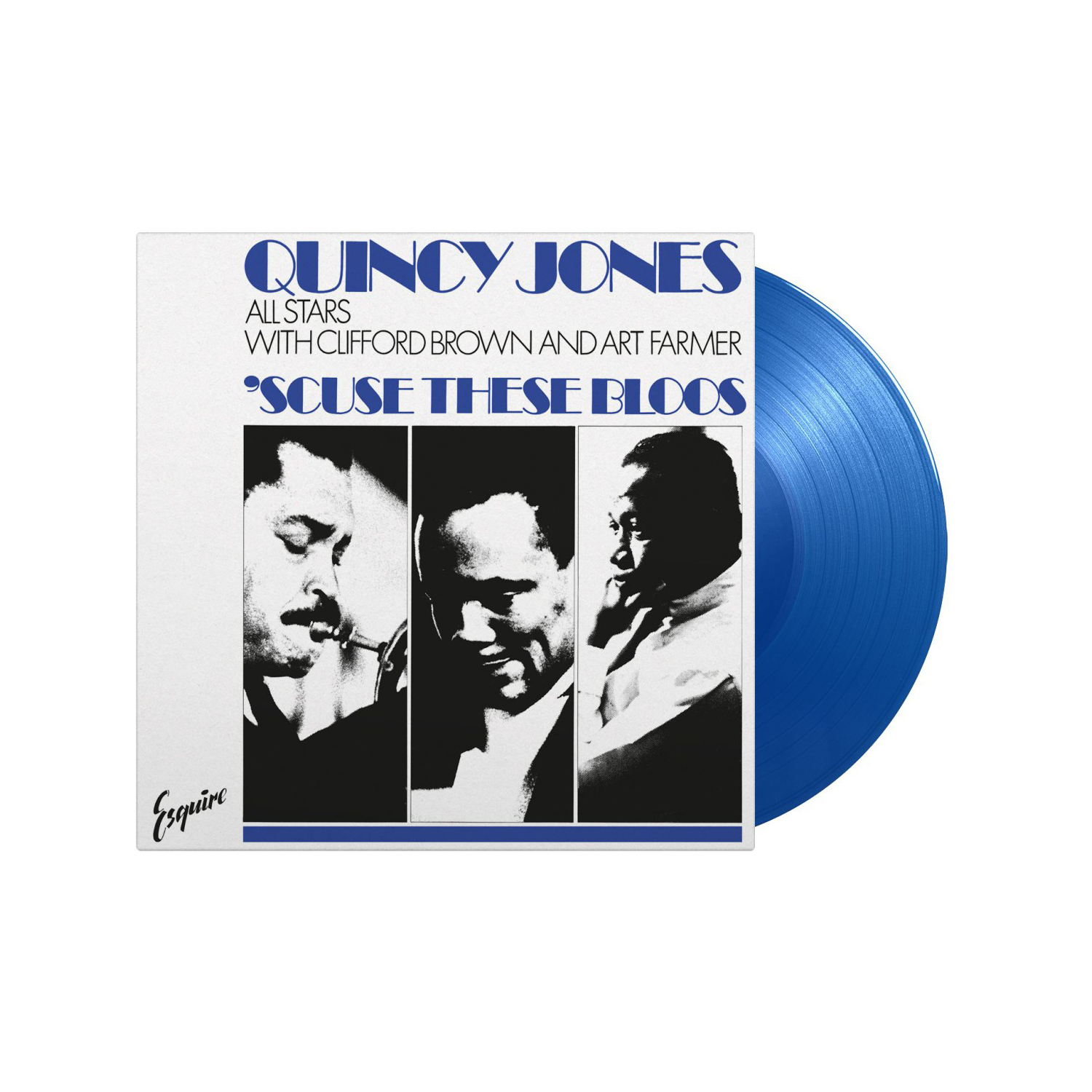 Quincy Jones All Stars, Clifford Brown, Art Farmer - 'Scuse These Bloos: Limited Blue Vinyl LP