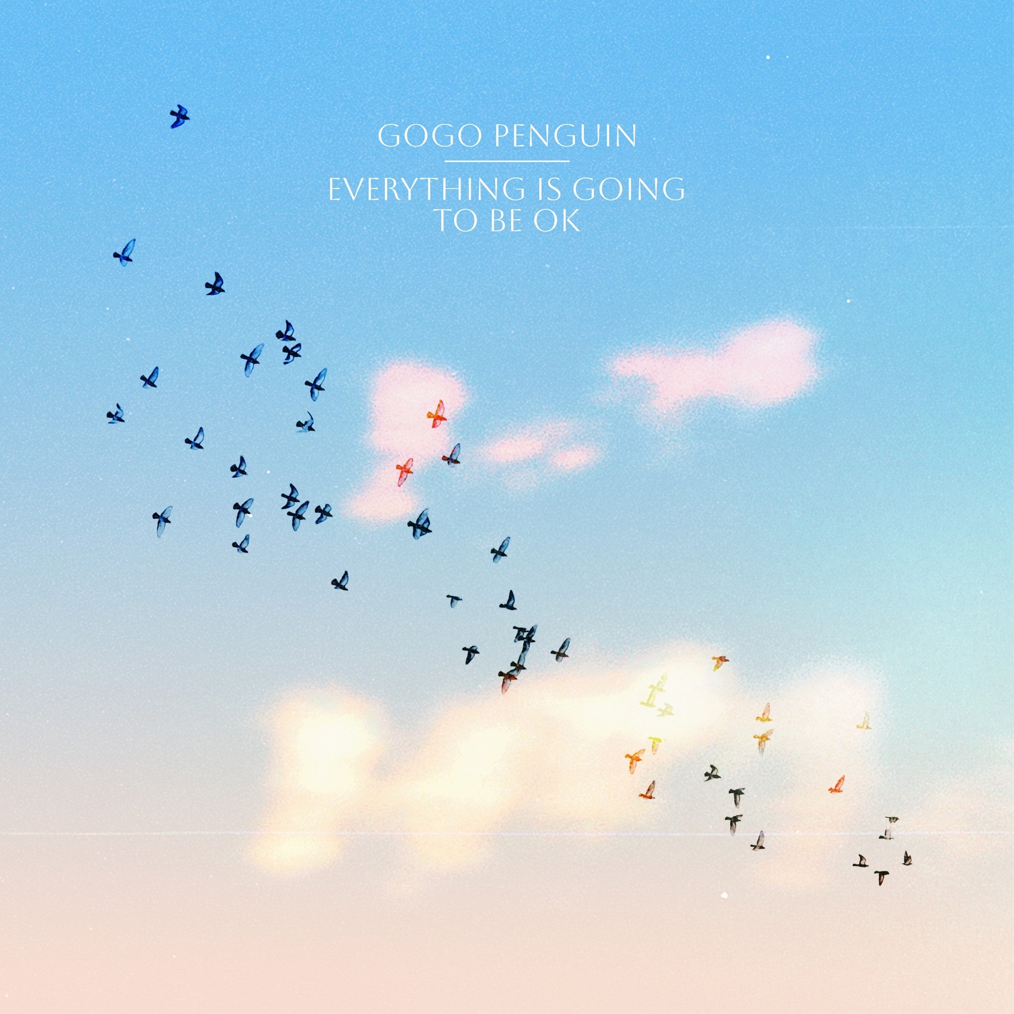 GoGo Penguin - Everything Is Going To Be Okay: CD