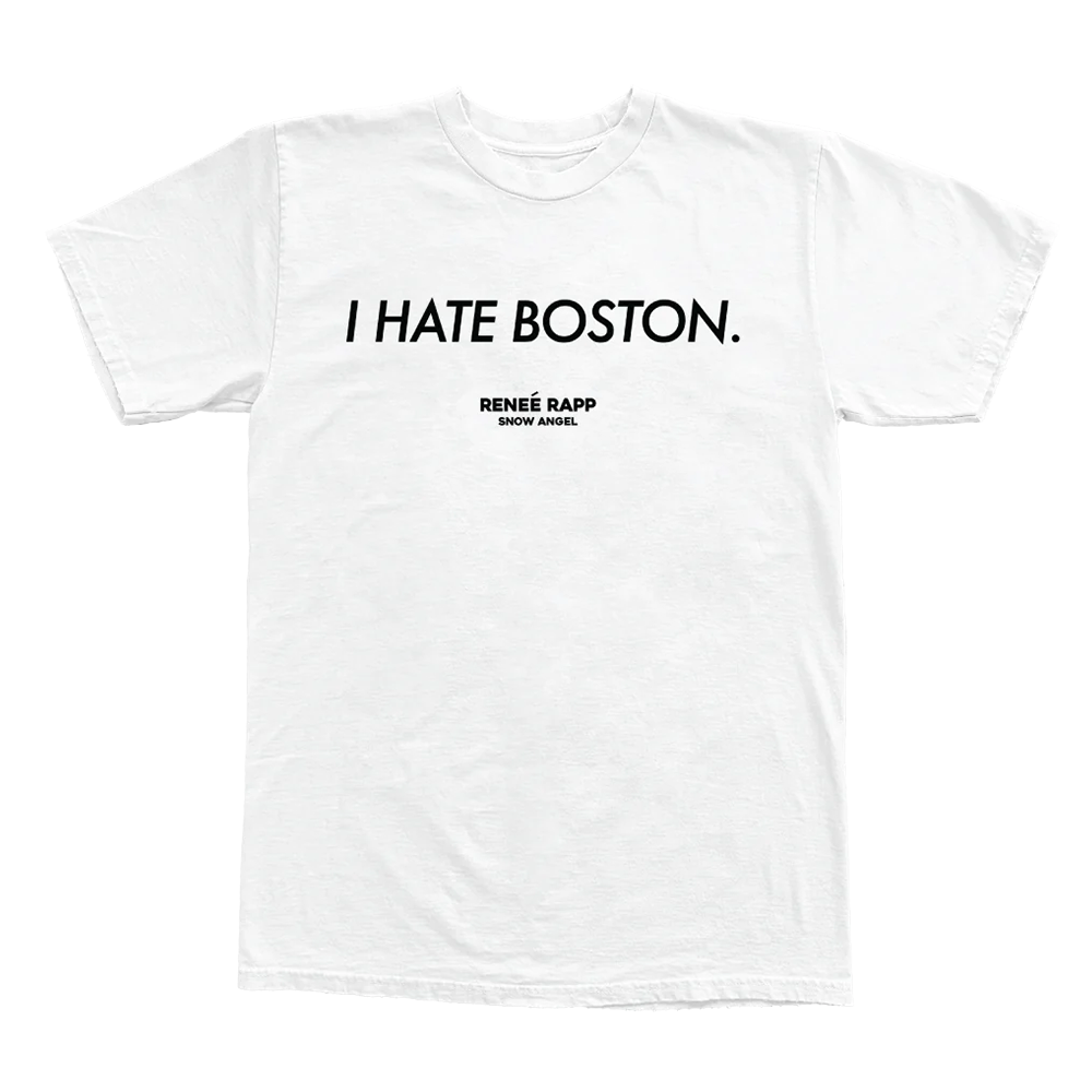 Reneé Rapp - "I HATE BOSTON" T-Shirt