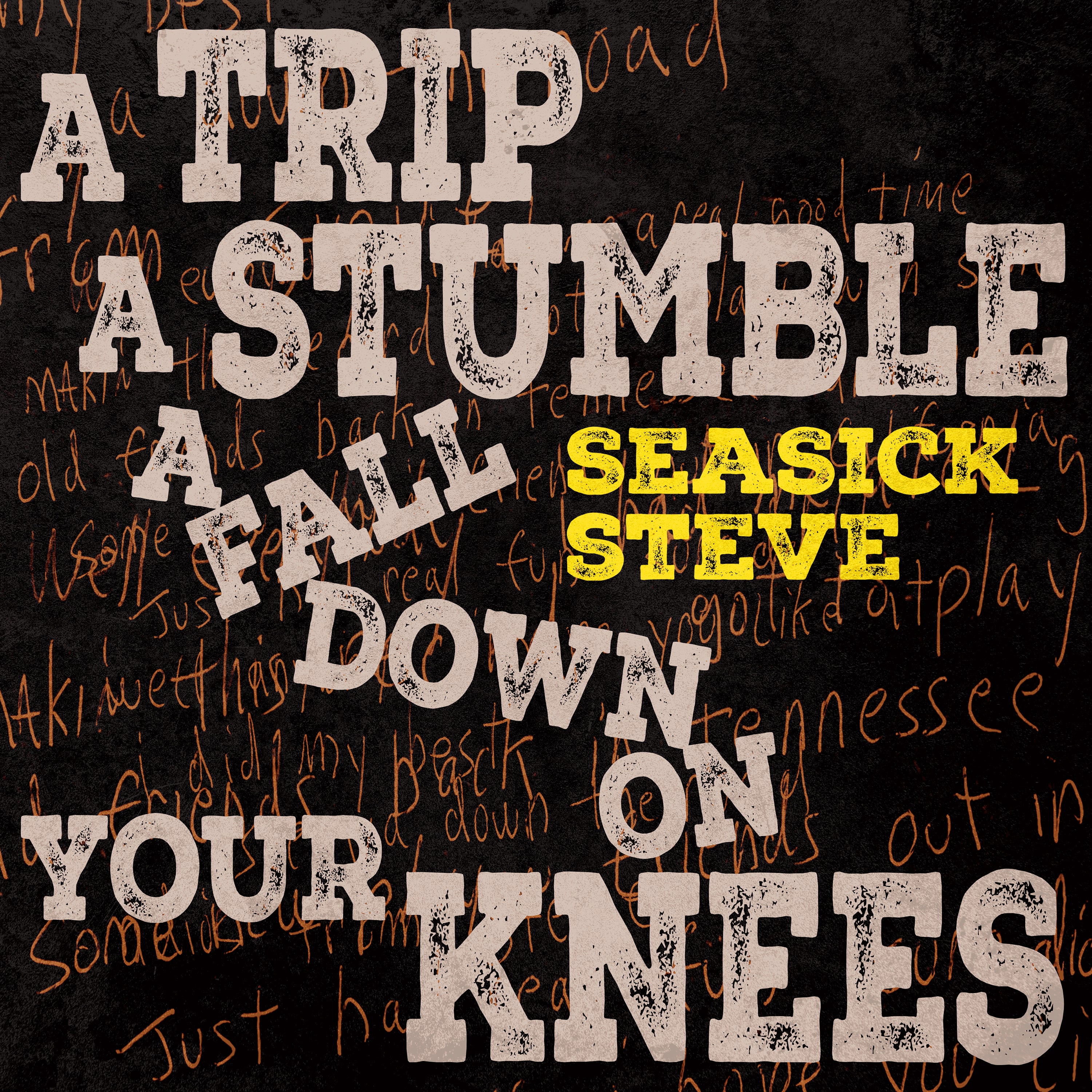 Seasick Steve - A Trip, A Stumble, A Fall Down On Your Knees: Transparent Yellow Cassette