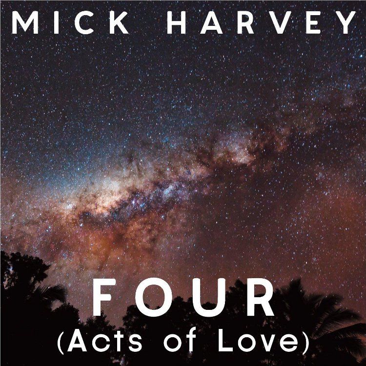 Mick Harvey - FOUR (Acts Of Love): CD
