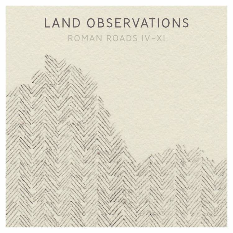 Roman Roads IV - XI: Limited Clear Vinyl LP