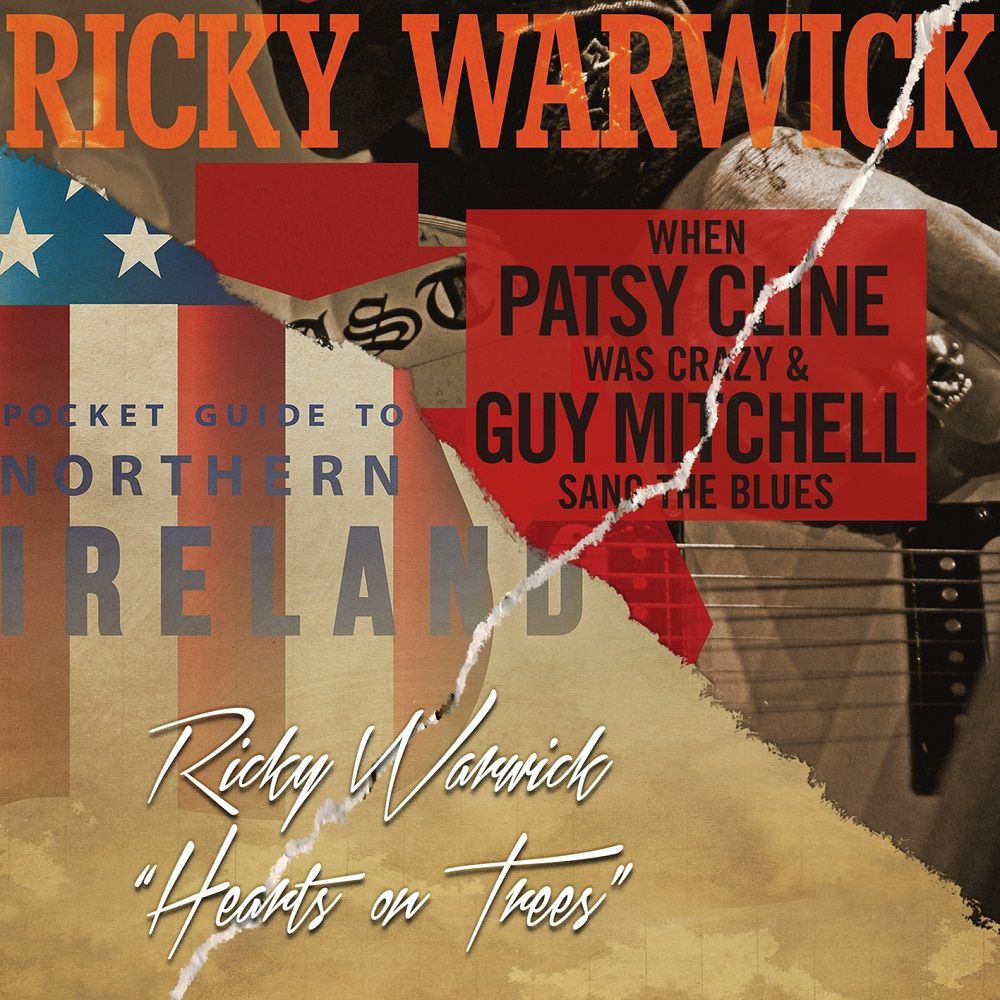 Ricky Warwick - When Patsy Cline Was Crazy (And Guy Mitchell Sang The Blues)/Hearts On Trees: 2CD