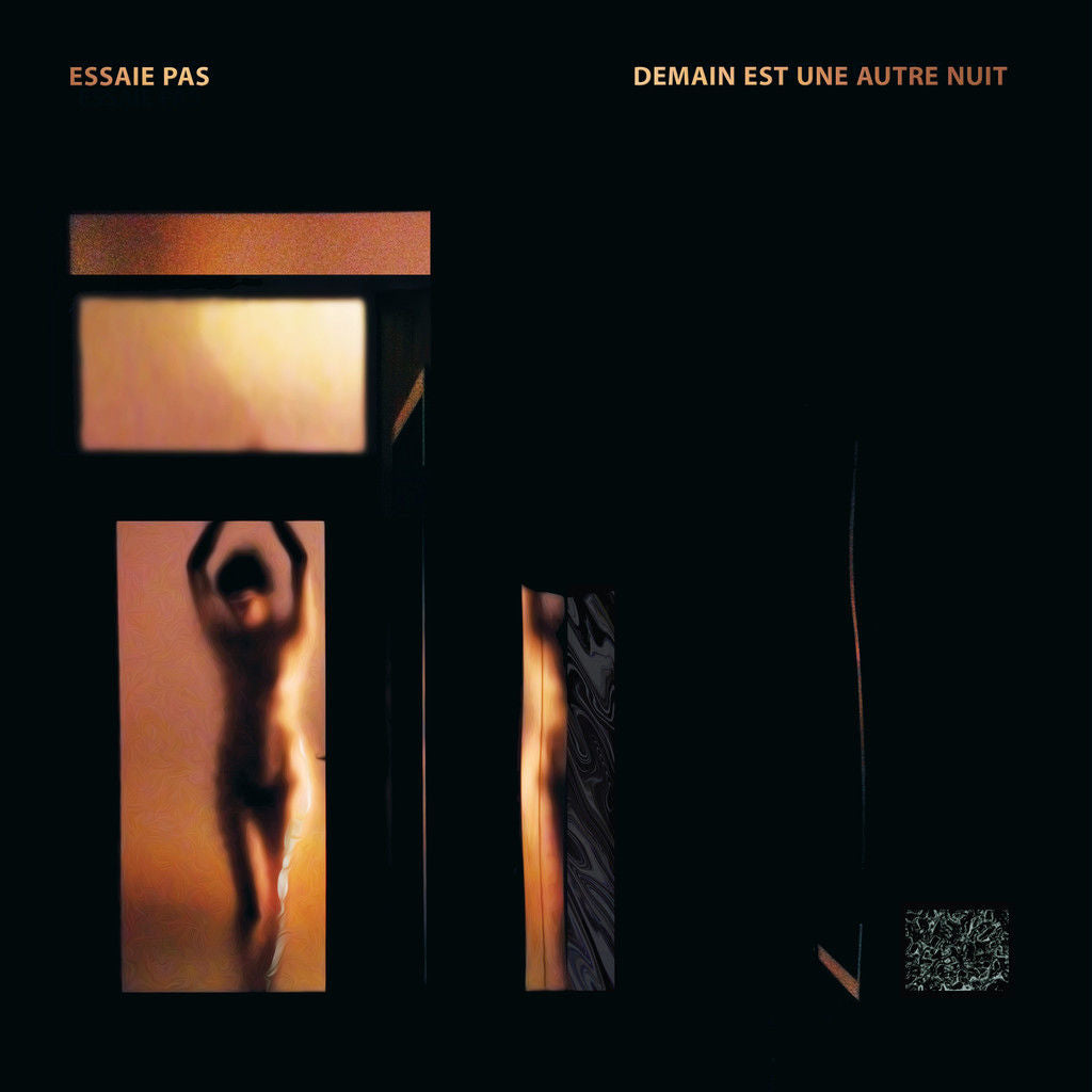 Essaie Pas - Demain est une autre nuit: CD