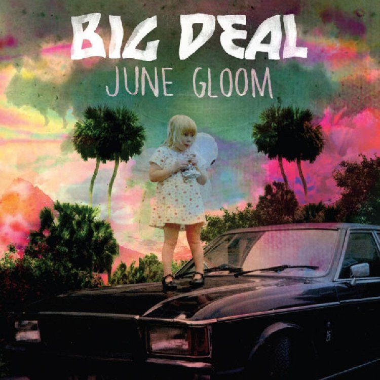 Big Deal - June Gloom: CD