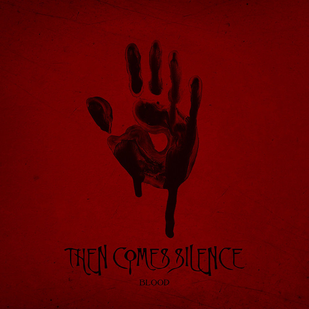 Then Comes Silence - Blood: Limited Edition CD