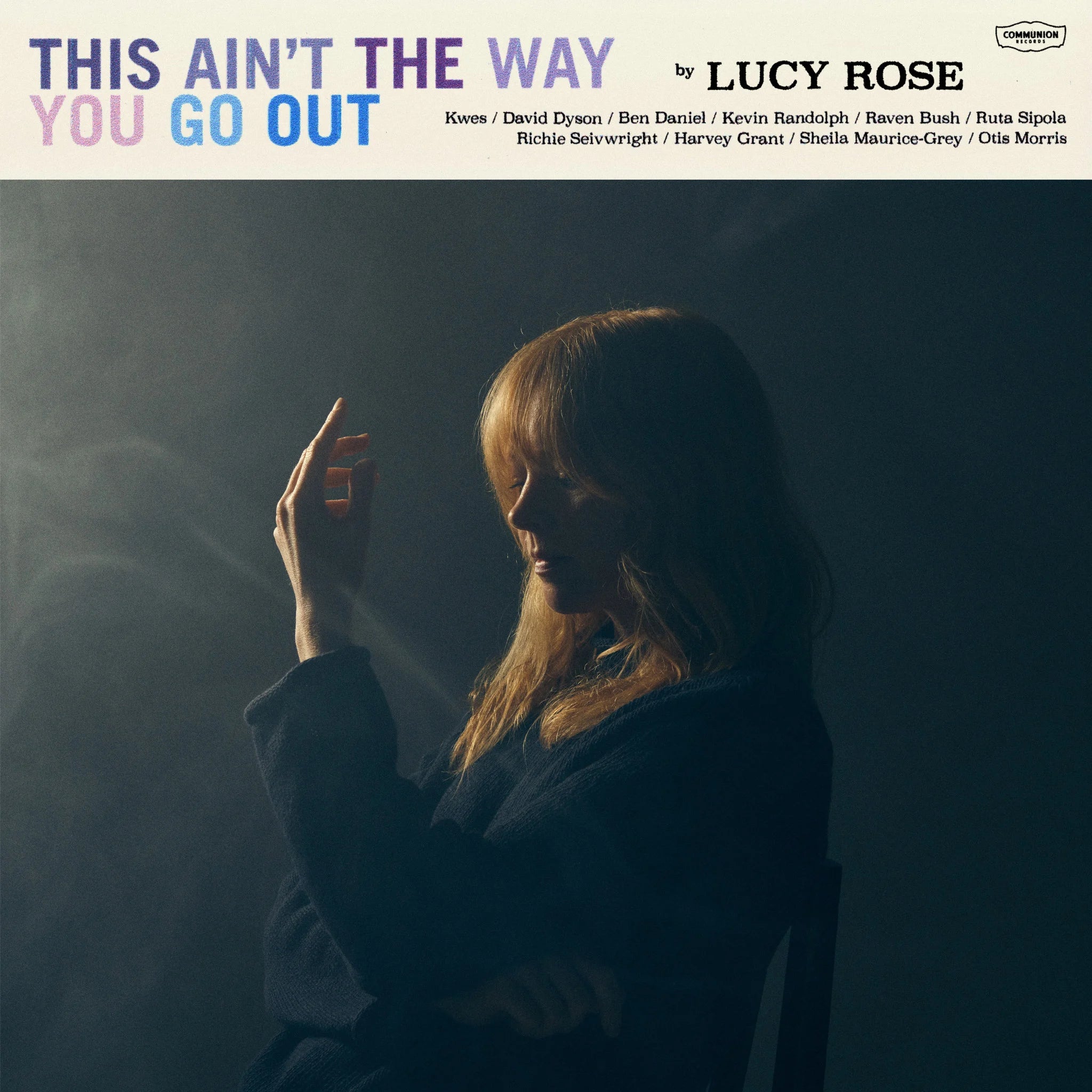 Lucy Rose - This Ain't The Way You Go Out: CD