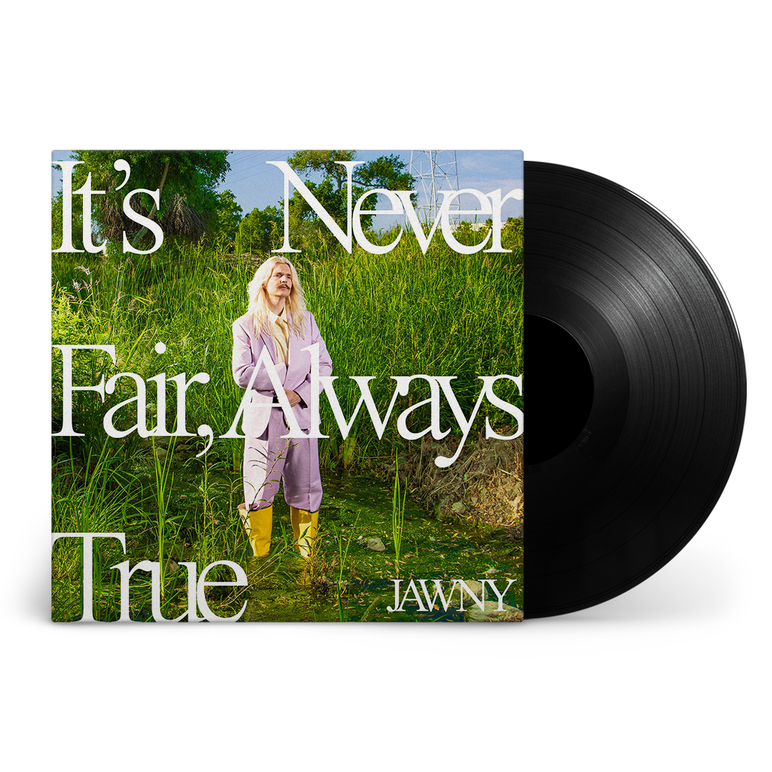 JAWNY - It's Never Fair, Always True: Vinyl LP